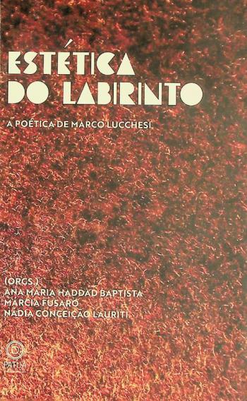 Estética do labirinto : a poética de Marco Lucchesi