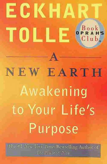  A new earth : awakening to your life's purpose