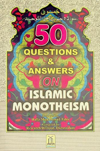  50 questions & answers on Islamic monotheism