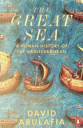 The great sea : a human history of the Mediterranean