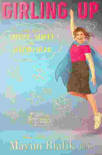 Girling up : how to be strong, smart and spectacular