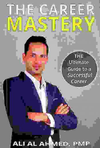  The career mastery : the ultimate guide to a successful career