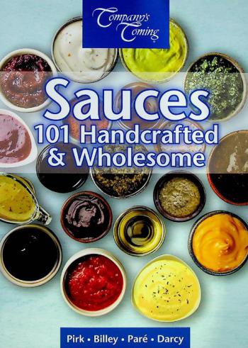 Sauces : 101 handcrafted & wholesome