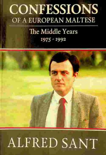 Confessions of a European Maltese : the middle years 1975-1992