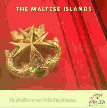  The Maltese Islands : the Mediterranean's best kept secret