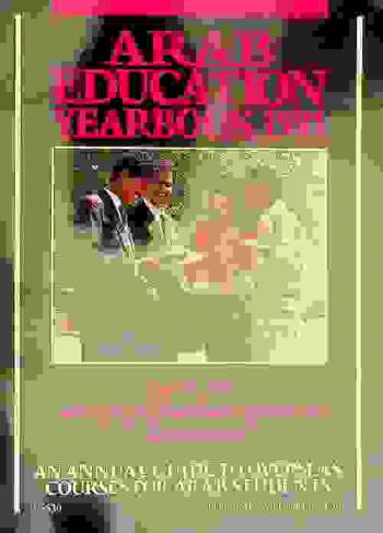  Arab education yearbook ... :  an annual guide to overseas courses for arab students = الدليل السنوي للدورات والبرامج التعليمية المنعقدة في دول ما وراء البحار للطلاب العرب /‪‪‪