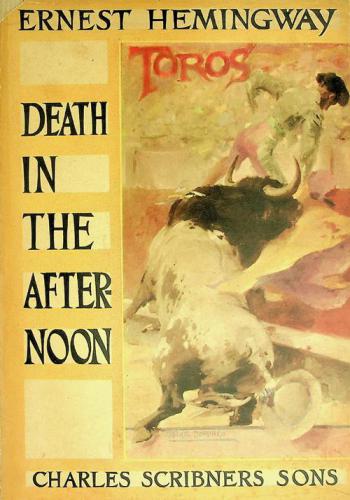  Death in the afternoon