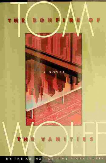  The bonfire of the vanities