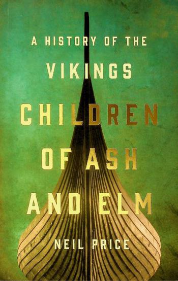  Children of ash and elm : a history of the Vikings