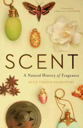  Scent : a natural history of fragrance