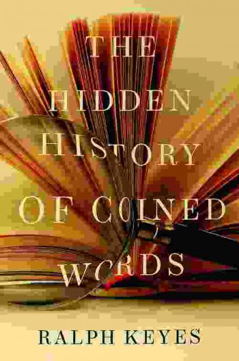 The hidden history of coined words