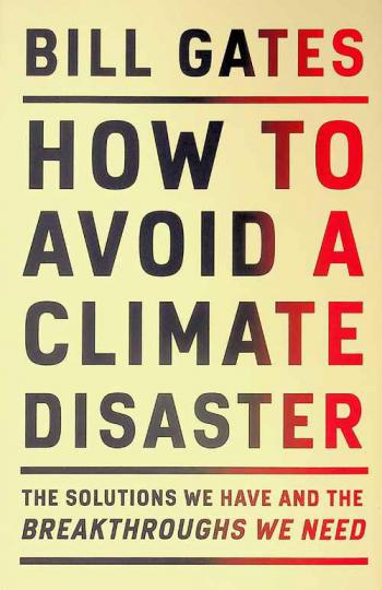  How to avoid a climate disaster : the solutions we have and the breakthroughs we need