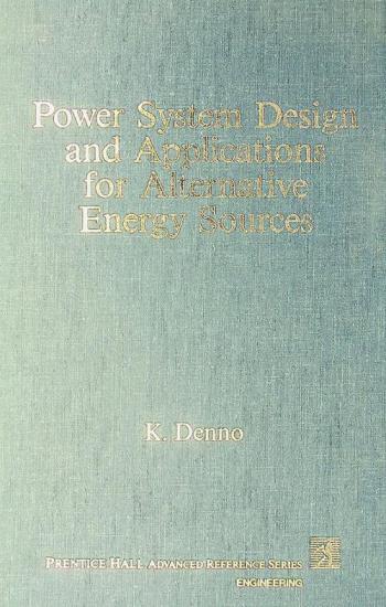  Power system design and applications for alternative energy sources