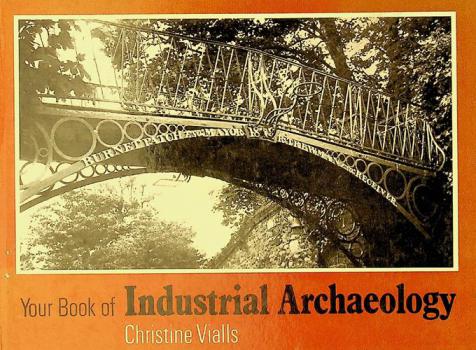 Your book of industrial archaeology