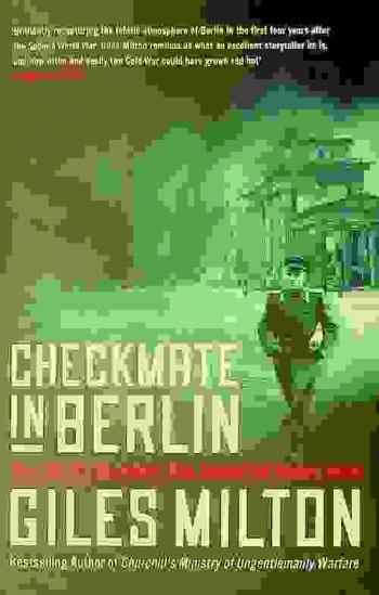 Checkmate in Berlin : the Cold War showdown that shaped the modern world