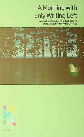  A morning with only writing left : a collection of new poems