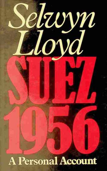  Suez 1956 : a personal account