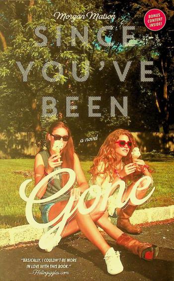  Since you've been gone