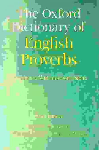  The Oxford dictionary of English proverbs