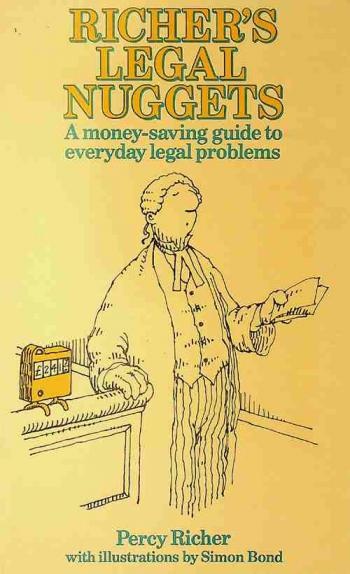  Richer's legal nuggets : a money-saving guide to everyday legal problems