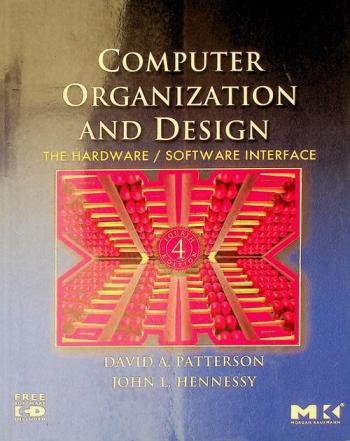  Computer organization and design : the hardware/software interface