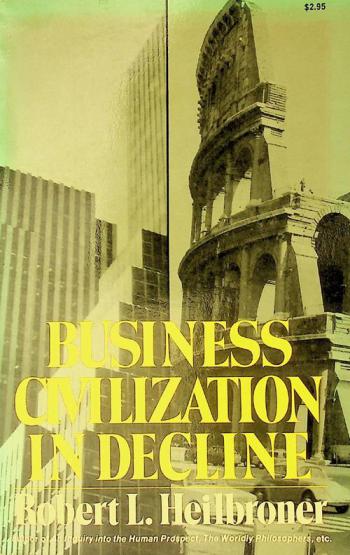  Business civilization in decline