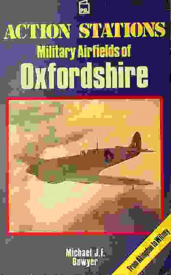  Action Stations : Military airfields of Oxfordshire