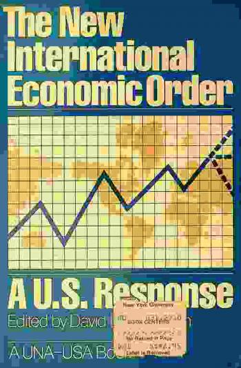  The New international economic order : a U. S. response