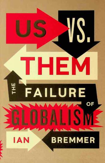  Us vs. them : the failure of globalism