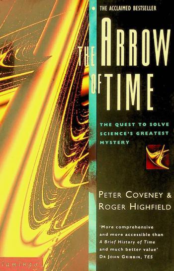 The arrow of time : the quest to solve science's greatest mystery