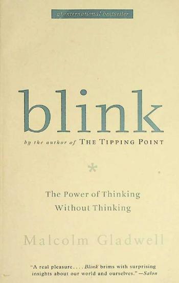  Blink : the power of thinking without thinking