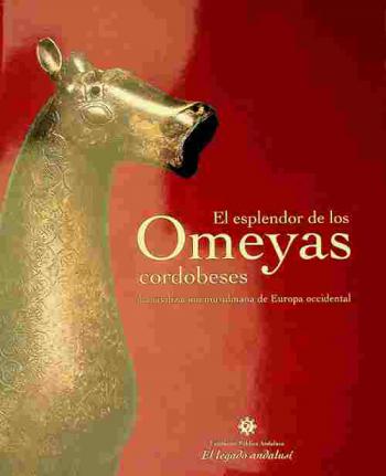  El esplendor de los Omeyas cordobeses : la civilización musulmana de Europa Occidental. Catálogo de piezas