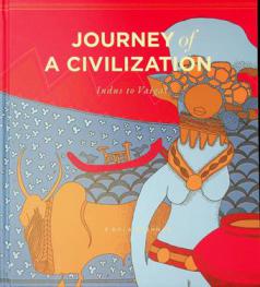  Journey of a civilization : Indus to Vaigai