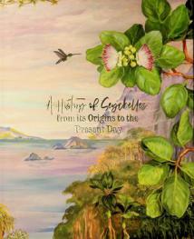 A history of Seychelles from its origins to the present day