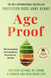  Age proof : the new science of living a longer and healthier life