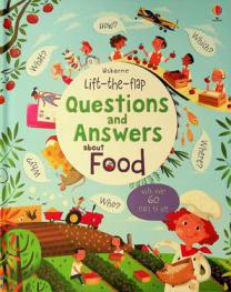  Lift-the-flap : questions and answers about food