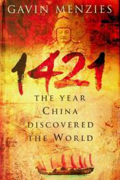  1421 : the year China discovered the world