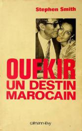  Oufkir : un destin marocain