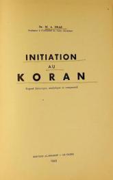  Initiation au Koran : exposé historique, analytique et comparatif