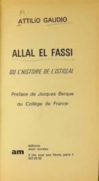  Allal El Fassi ou l'Histoire de l'Istiqlal