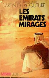  Les émirats mirages : voyage chez les pétrocrates