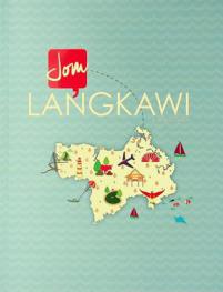  Jom Langkawi : a travel guide