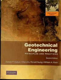  Geotechnical engineering : principles and practices