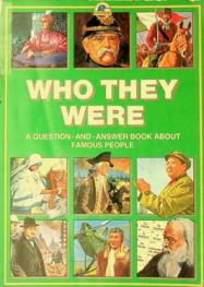  Who they were : a question-and-answer book about famous people
