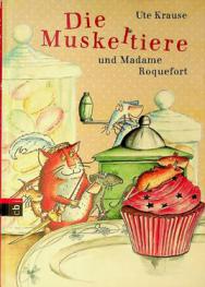  Die Muskeltiere : und Madame Roquefort