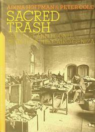  Sacred trash : the lost and found world of the Cairo Geniza