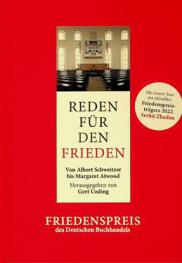  Reden für den Frieden : von Albert Schweitzer bis Margaret Atwood