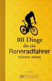  101 dinge die ein rennradfahrer wissen muss