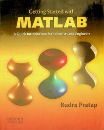  Getting started with MATLAB : a quick introduction for scientists and engineers