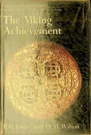  The Viking achievement : the society and culture of early medieval Scandinavia